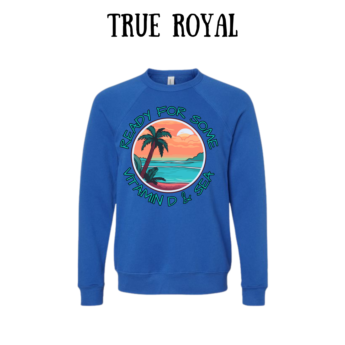 VP - Ready For Some Vitamin D & Sea - Sponge Fleece Raglan Sweatshirt - Blues, Purples