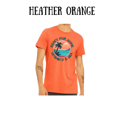 VP - Ready For Some Vitamin D & Sea - Unisex Tee - Yellows, Oranges, Reds