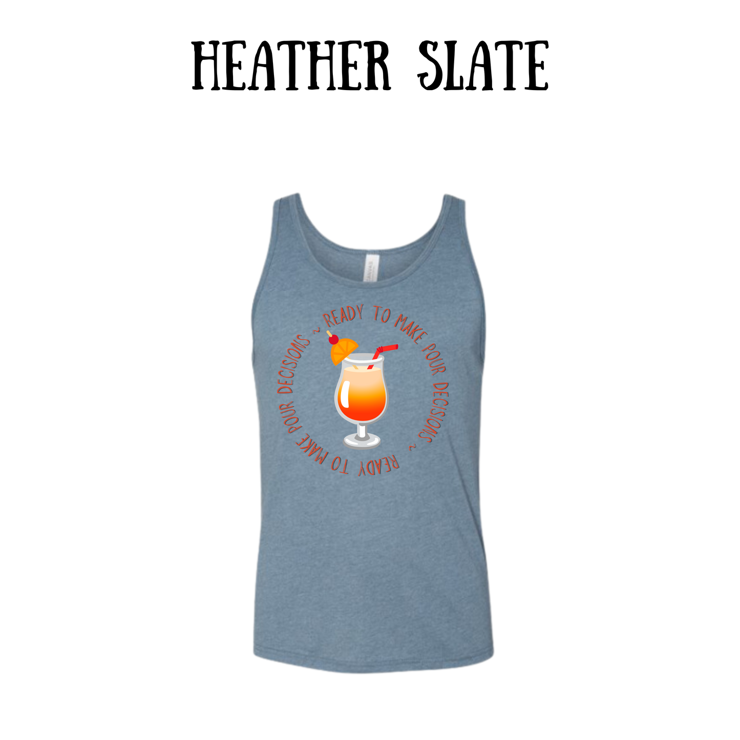 VP - Ready to Make Pour Decisions - Unisex Tank