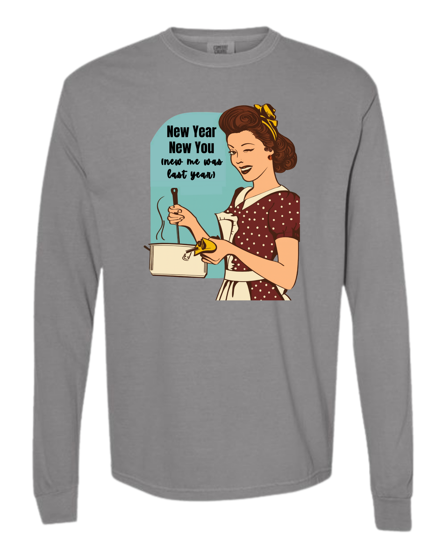 New Year New You - Comfort Colors - Heavyweight Long Sleeve Tee - Neutral Colors