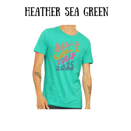 VP - Hello Girl's Trip 2025 - Unisex Tee