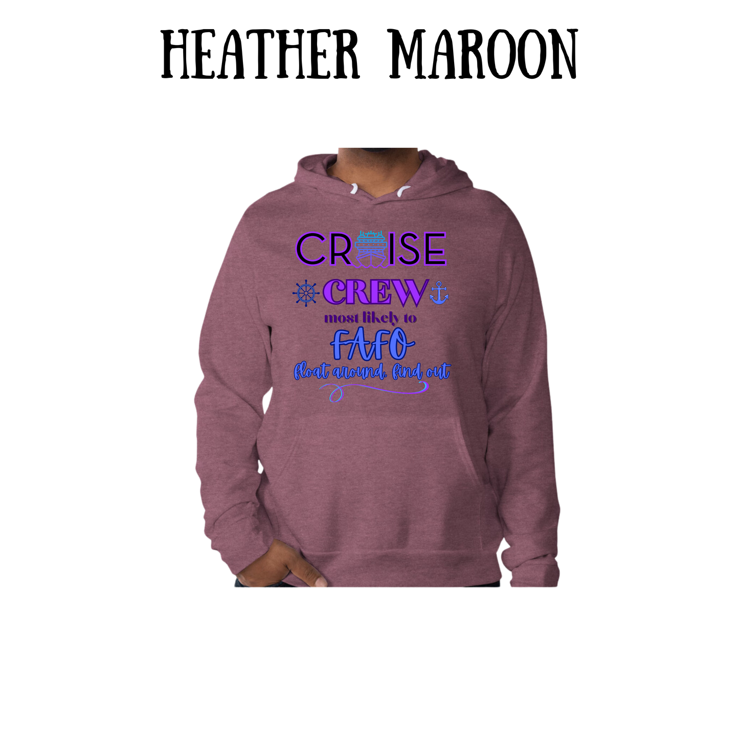 VP - Cruise Crew FAFO - Sponge Fleece Hoodie - Assorted Colors