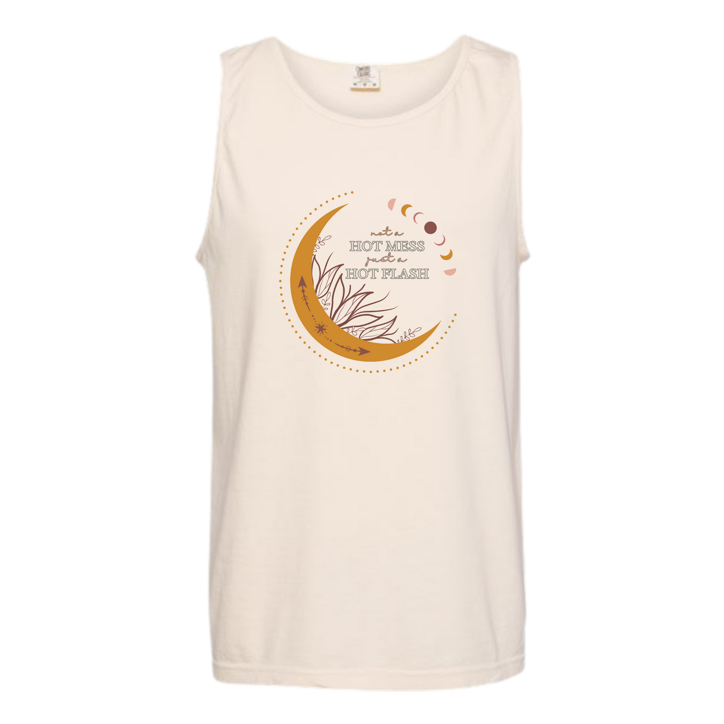 Not A Hot Mess Just A Hot Flash - Comfort Colors - Unisex Tank - Neutral Colors & Blues