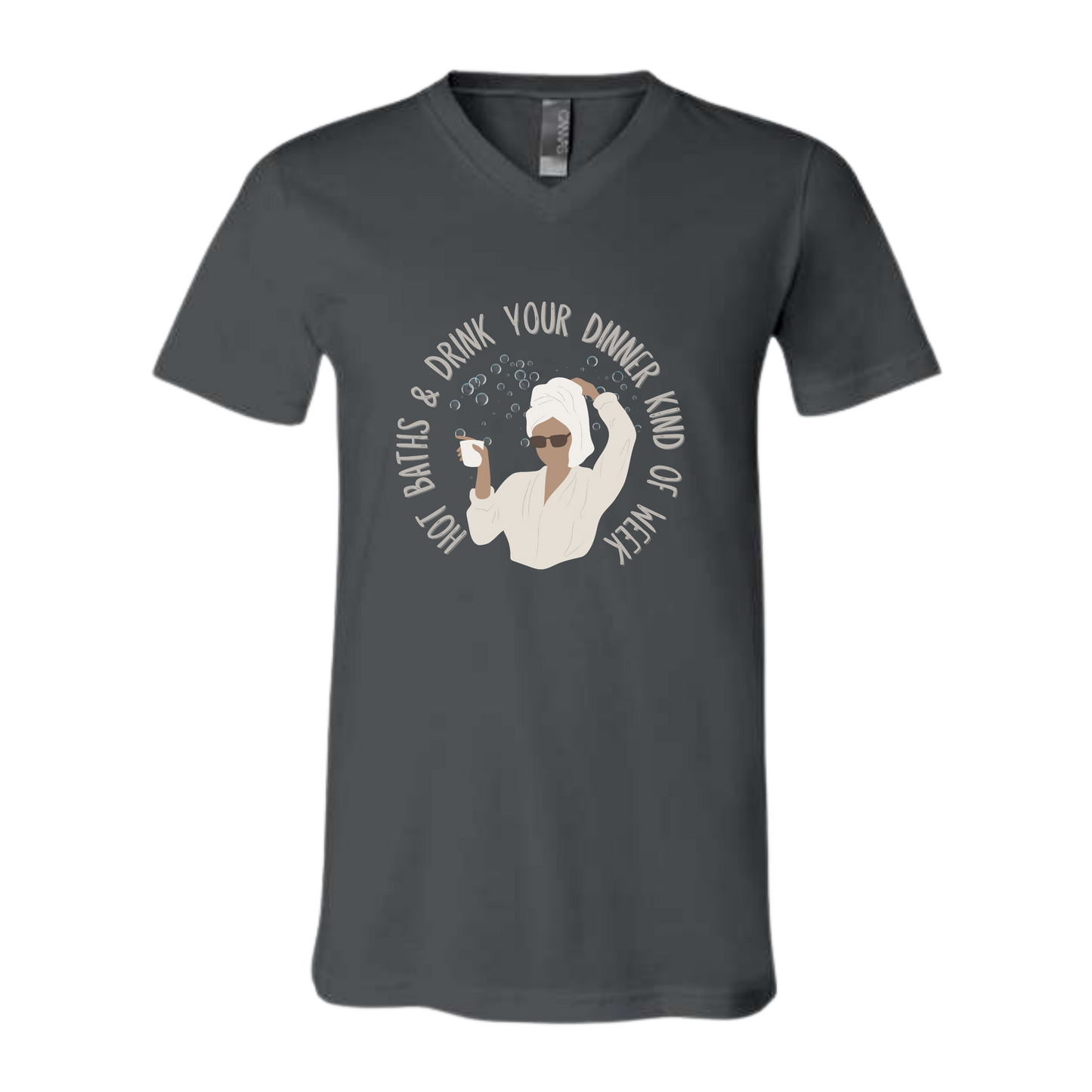Hot Baths and Drink Your Dinner Kind of Week - Bella+Canvas - Unisex V-Neck - Neutral Colors