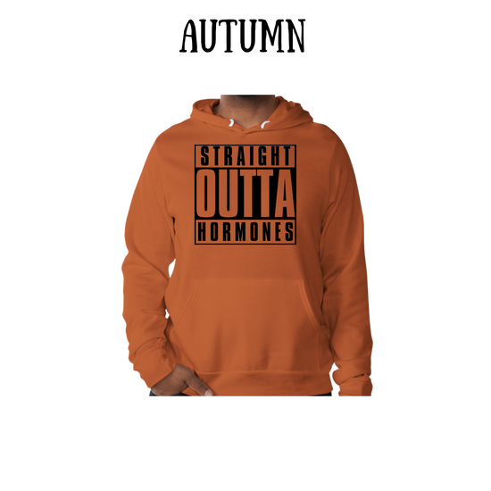 straight outta hormones - sponge fleece hoodie - assorted colors