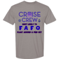 Cruise Crew Most Likely to FAFO Float Around & Find Out - Comfort Colors - Heavyweight Unisex Tee - Neutral Colors