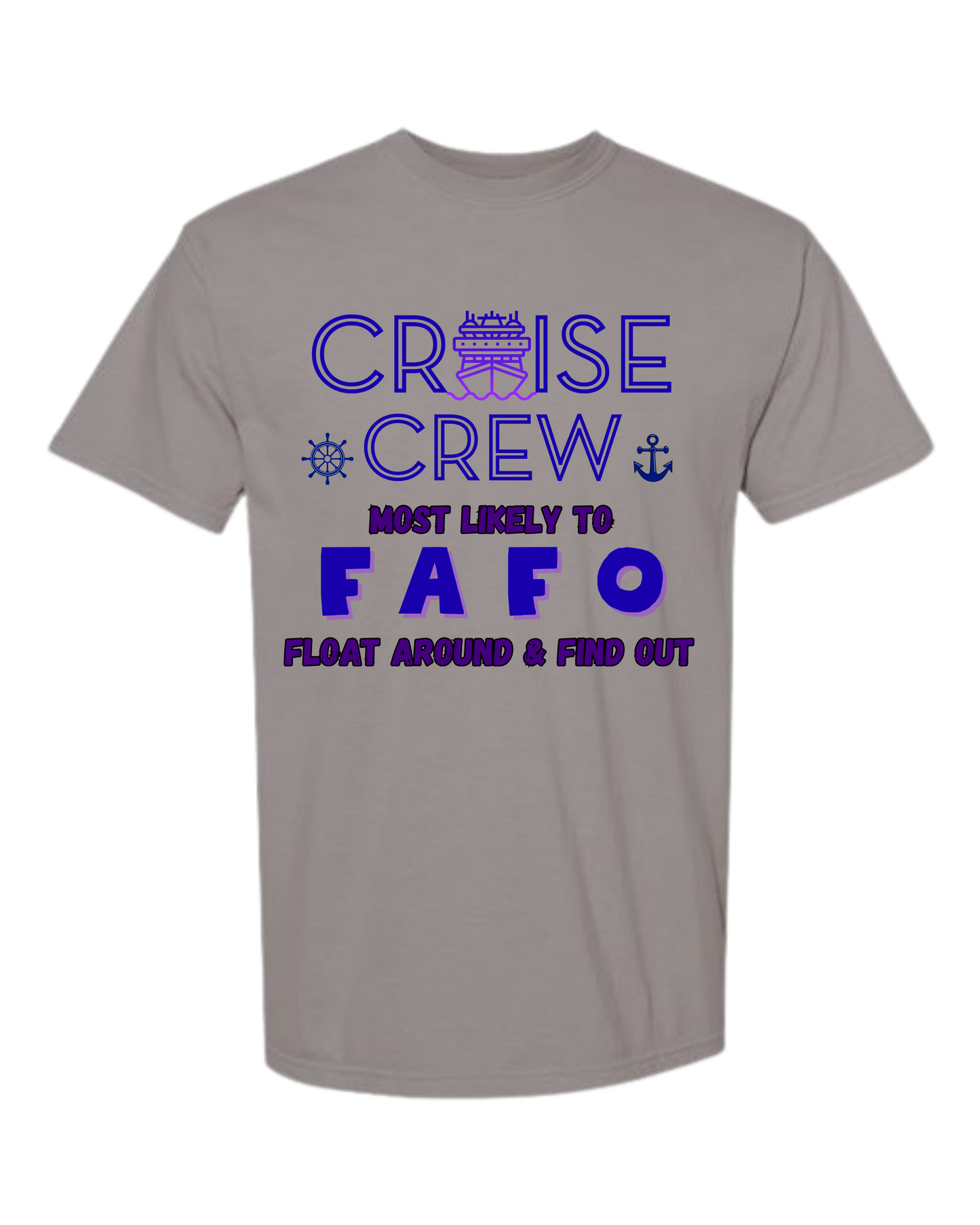 Cruise Crew Most Likely to FAFO Float Around & Find Out - Comfort Colors - Heavyweight Unisex Tee - Neutral Colors