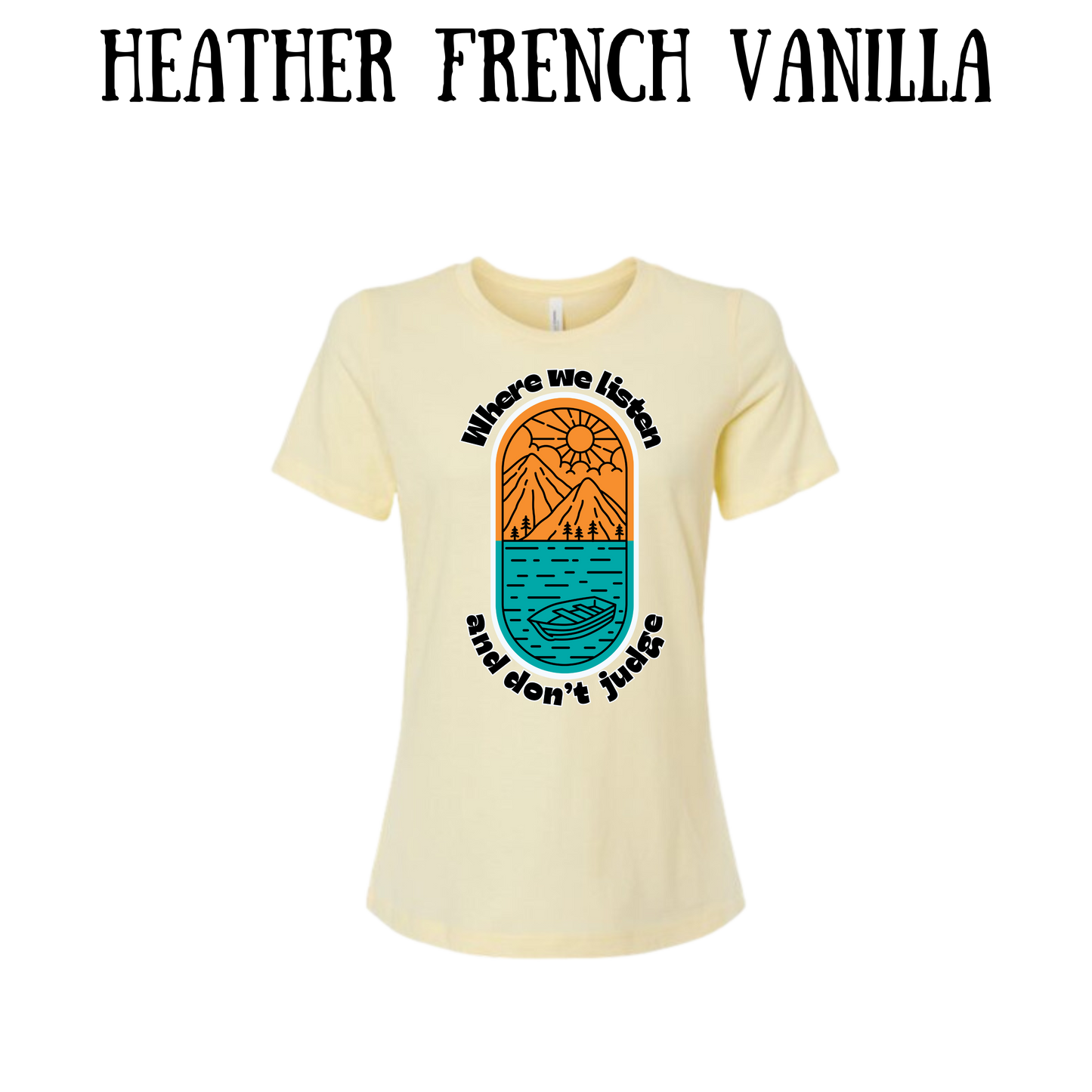 CP - Where We Listen and Don't Judge - Women's Relaxed Fit Tee - Neutrals