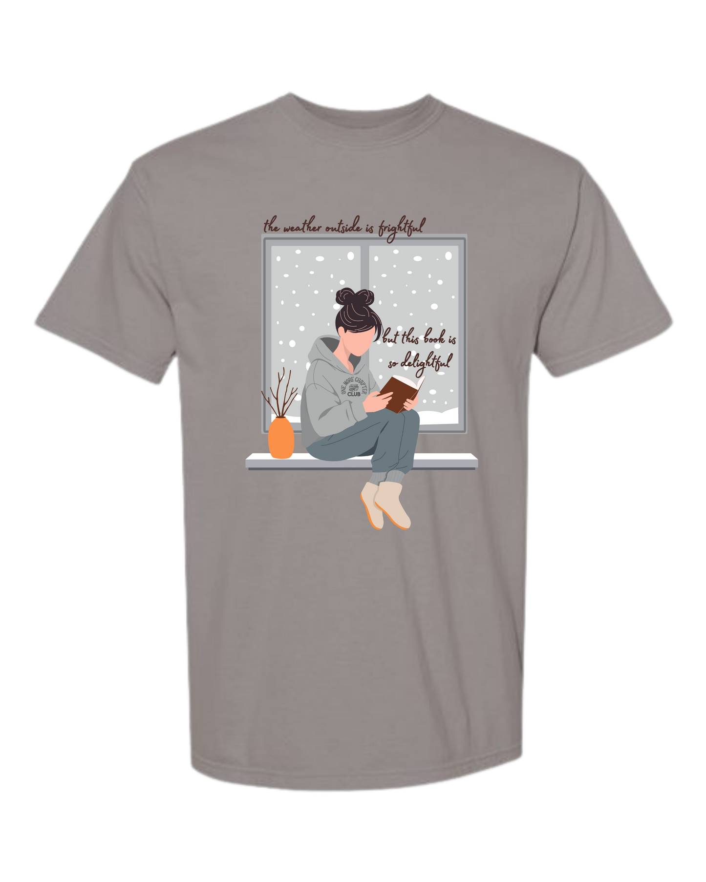 The Weather Outside is Frightful - Comfort Colors - Heavyweight Unisex Tee - Neutrals