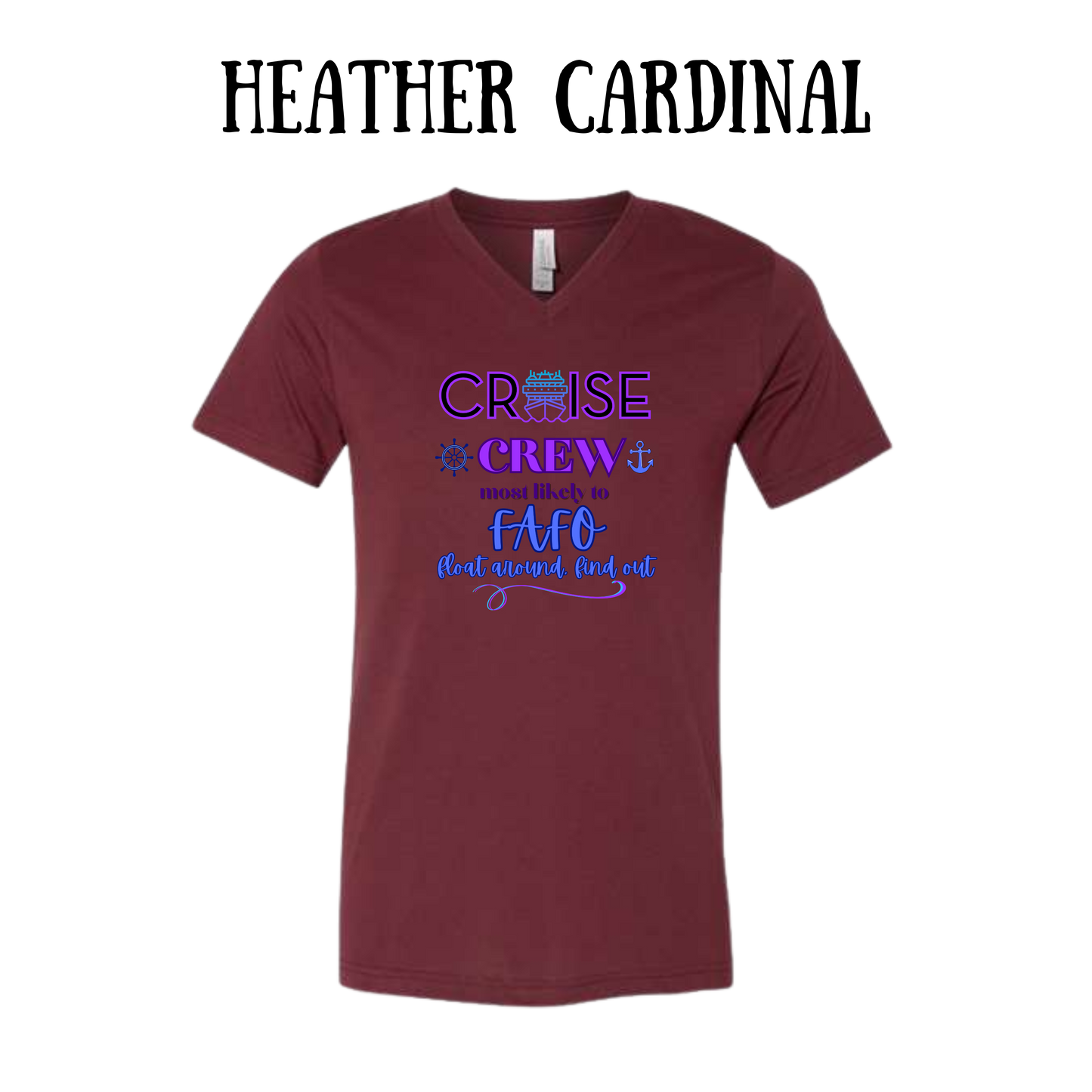 VP - Cruise Crew FAFO - Unisex V-Neck - Assorted Colors