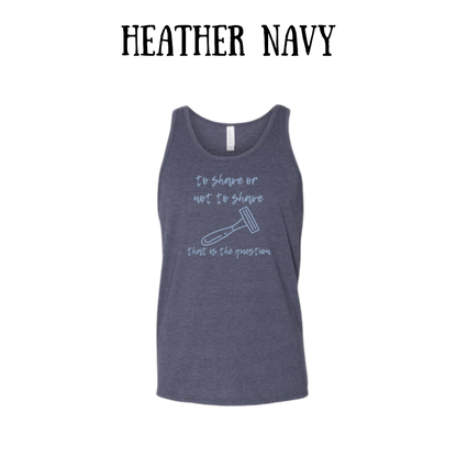 to shave or not to shave - unisex tank