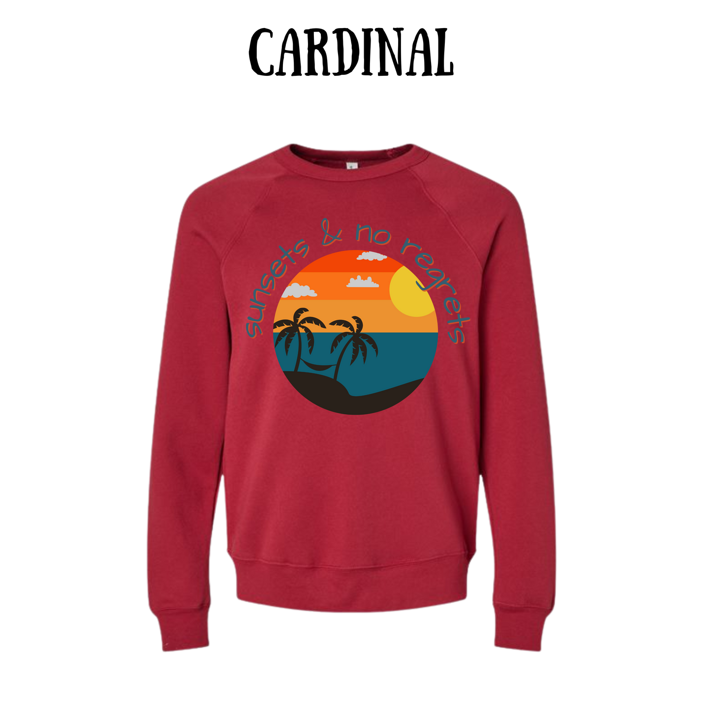VP - Sunsets & No Regrets - Sponge Fleece Raglan Sweatshirt - Assorted Colors