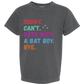 Sorry. Can't. Date With A Bat Boy. Bye. - Comfort Colors - Heavyweight Youth Tee - Neutral Colors & Blues
