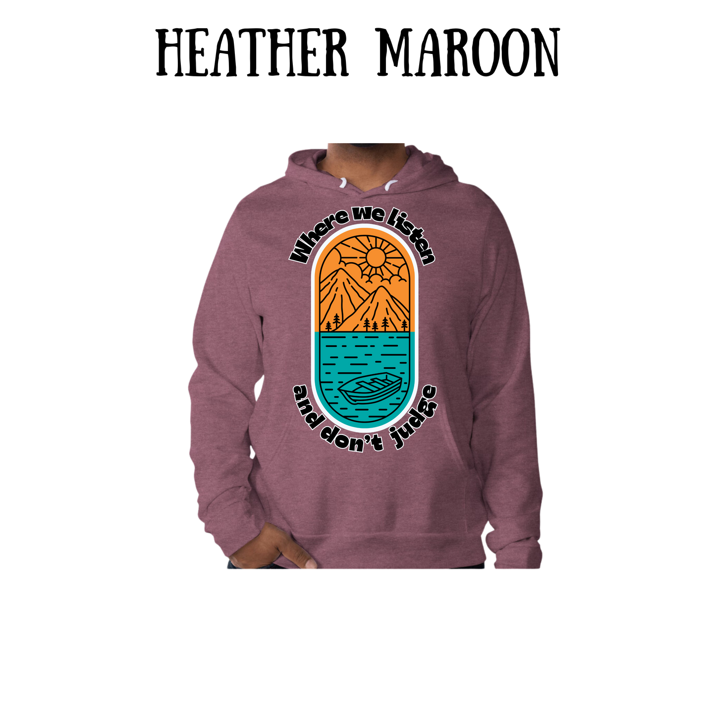 CP - Where We Listen and Don't Judge - Sponge Fleece Hoodie - Assorted Colors