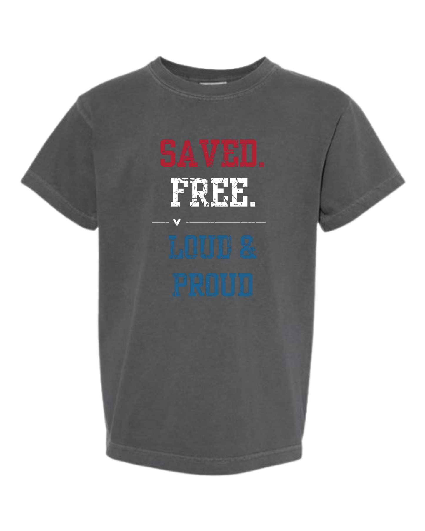 Saved. Free. Loud & Proud - Comfort Colors - Heavyweight Youth Tee - Neutral Colors & Blues