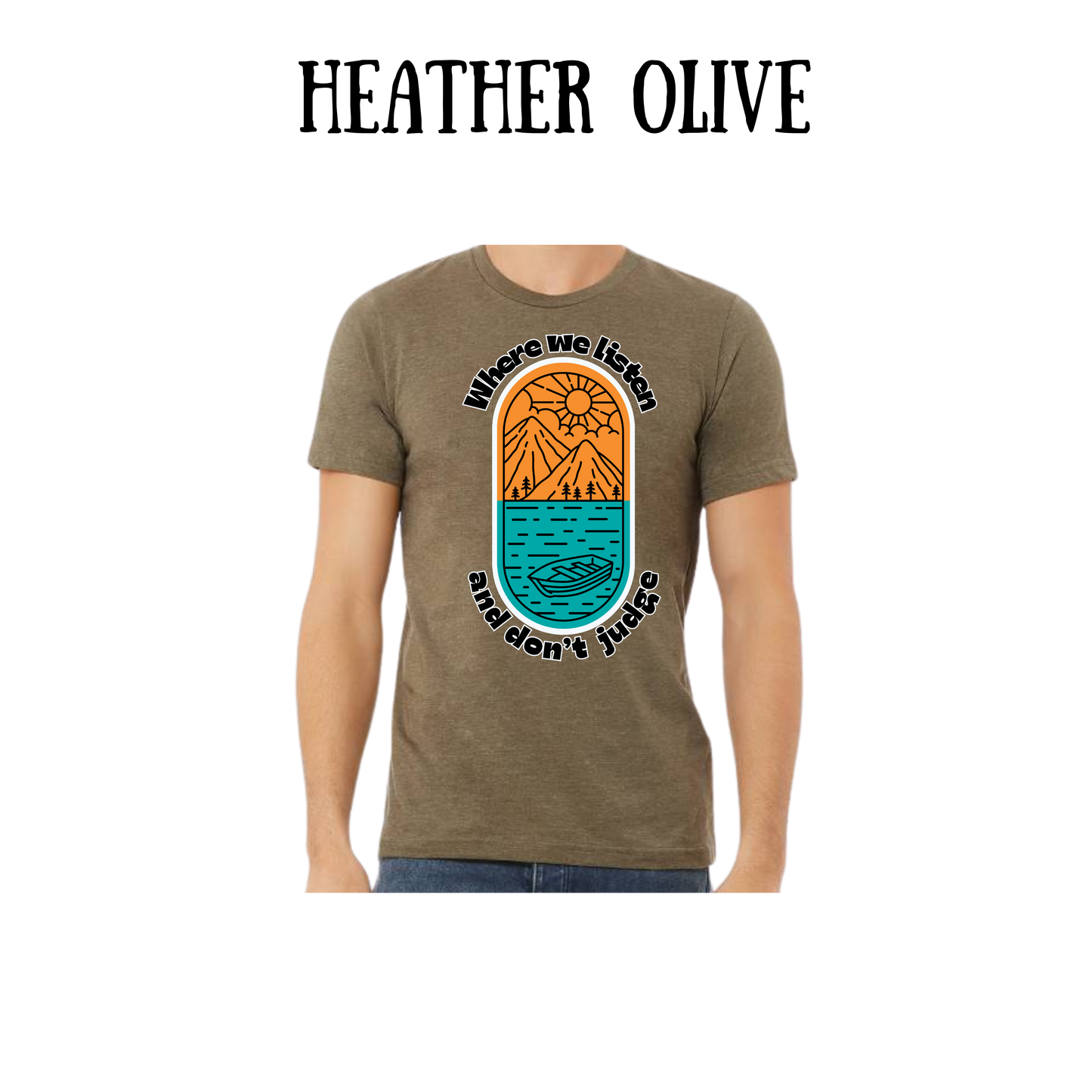 CP - Where We Listen and Don't Judge - Unisex Tee - Greens