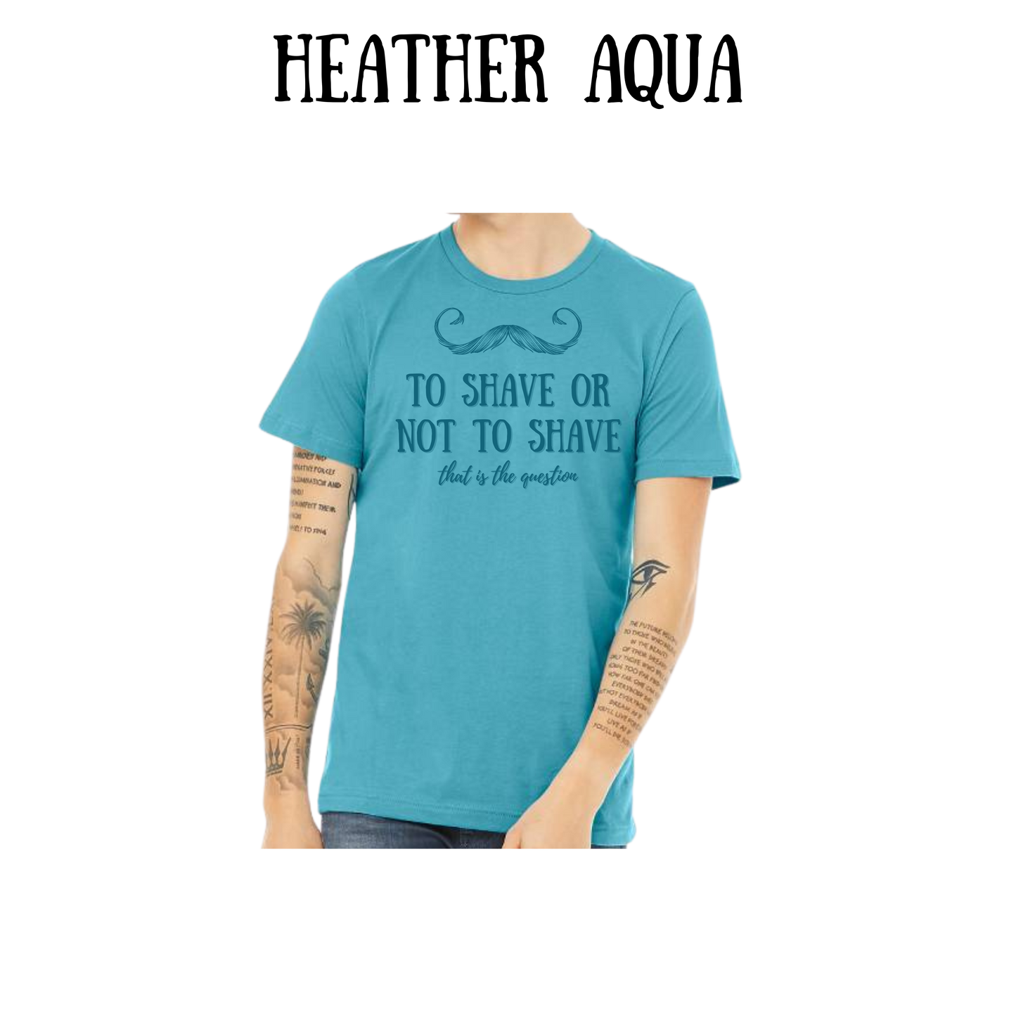 to shave or not to shave - unisex tee - blues