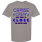 Cruise Crew Most Likely to Close the Buffet Down - Comfort Colors - Heavyweight Unisex Tee - Neutral Colors