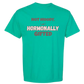 Not Moody. (just) Hormonally Gifted - Comfort Colors - Heavyweight Unisex Tee - Greens