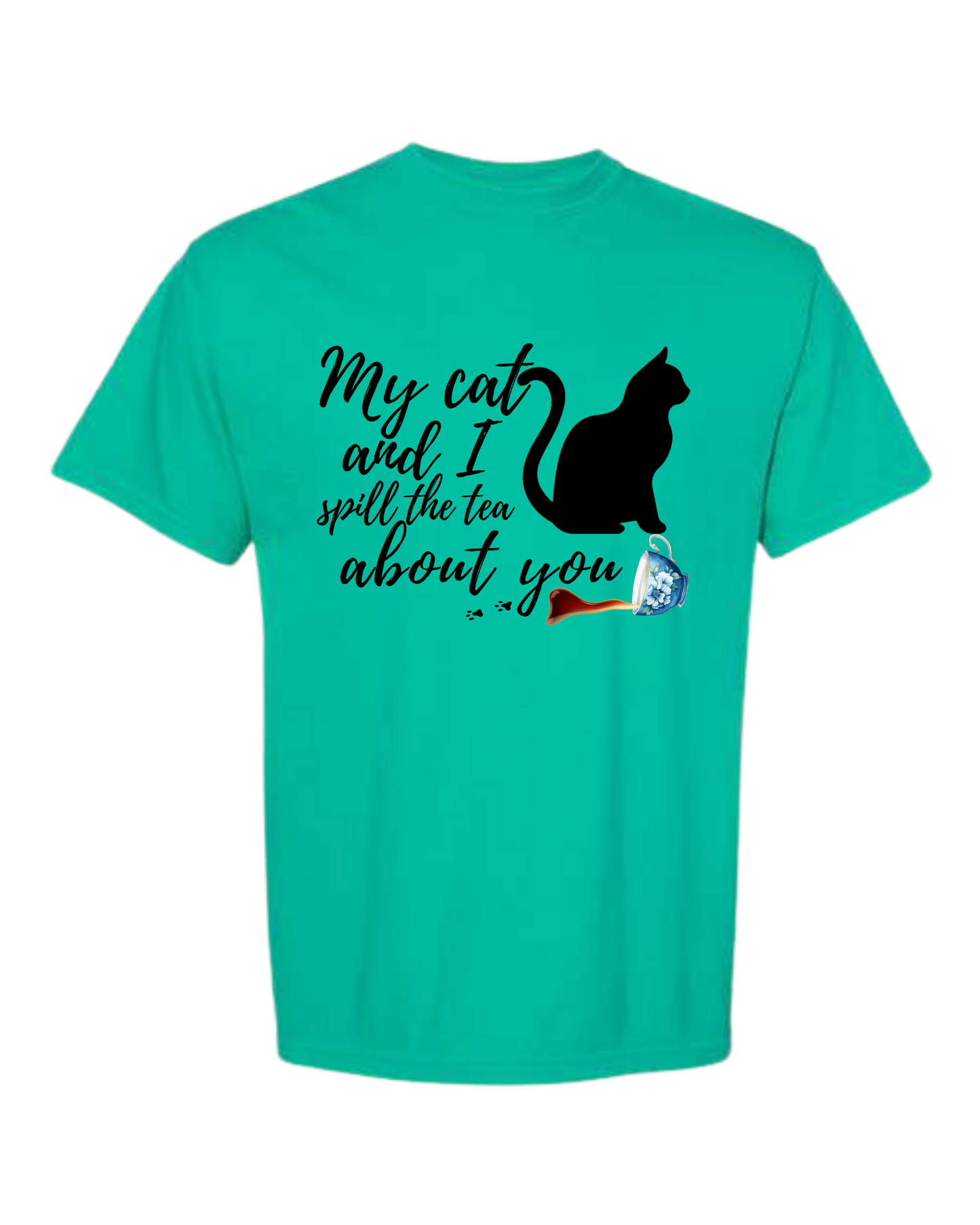 My Cat and I spill the tea about you - Comfort Colors - Heavyweight Unisex Tee - Greens