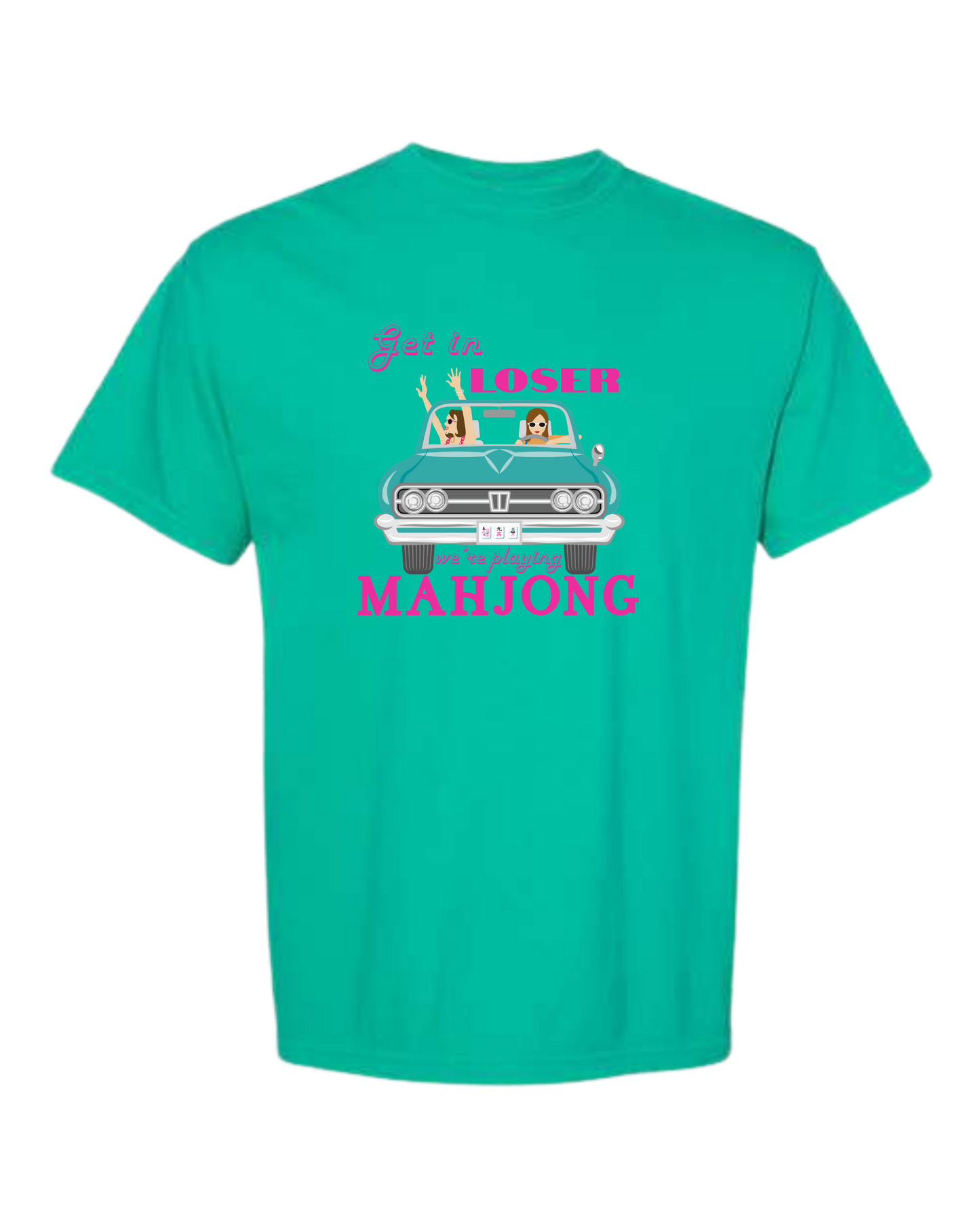 Get in Loser We're Playing Mahjong - Comfort Colors - Heavyweight Unisex Tee - Greens