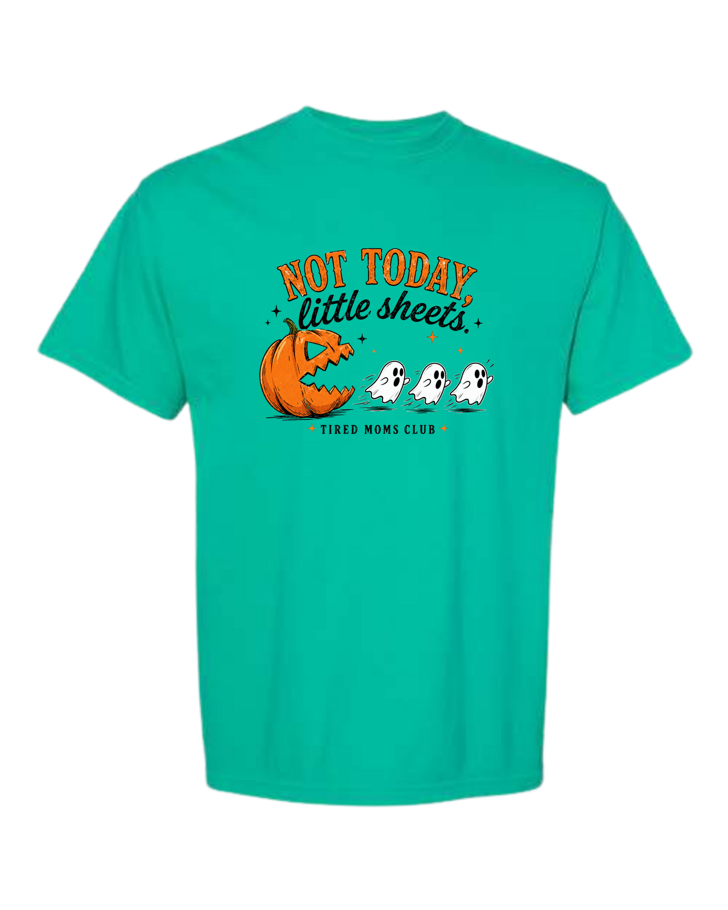 Not Today, Little Sheets - Comfort Colors - Heavyweight Unisex Tee - Greens