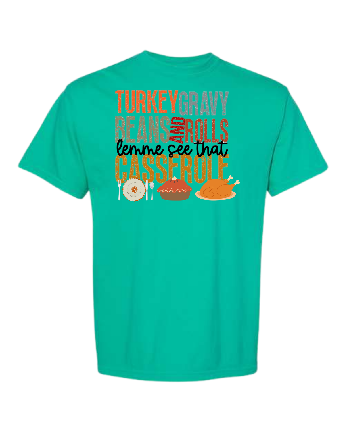Let Me See That Casserole - Comfort Colors - Heavyweight Unisex Tee - Greens