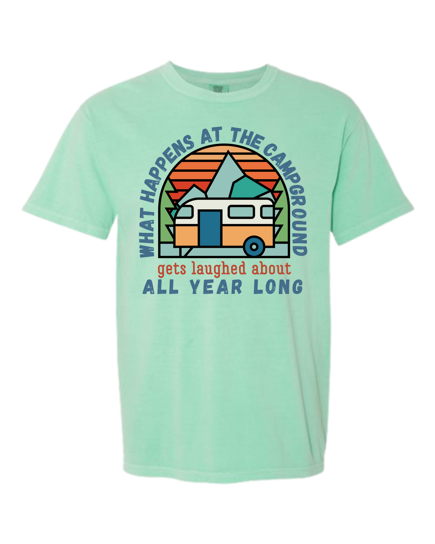 What Happens At The Campground - Comfort Colors - Heavyweight Unisex Tee - Greens