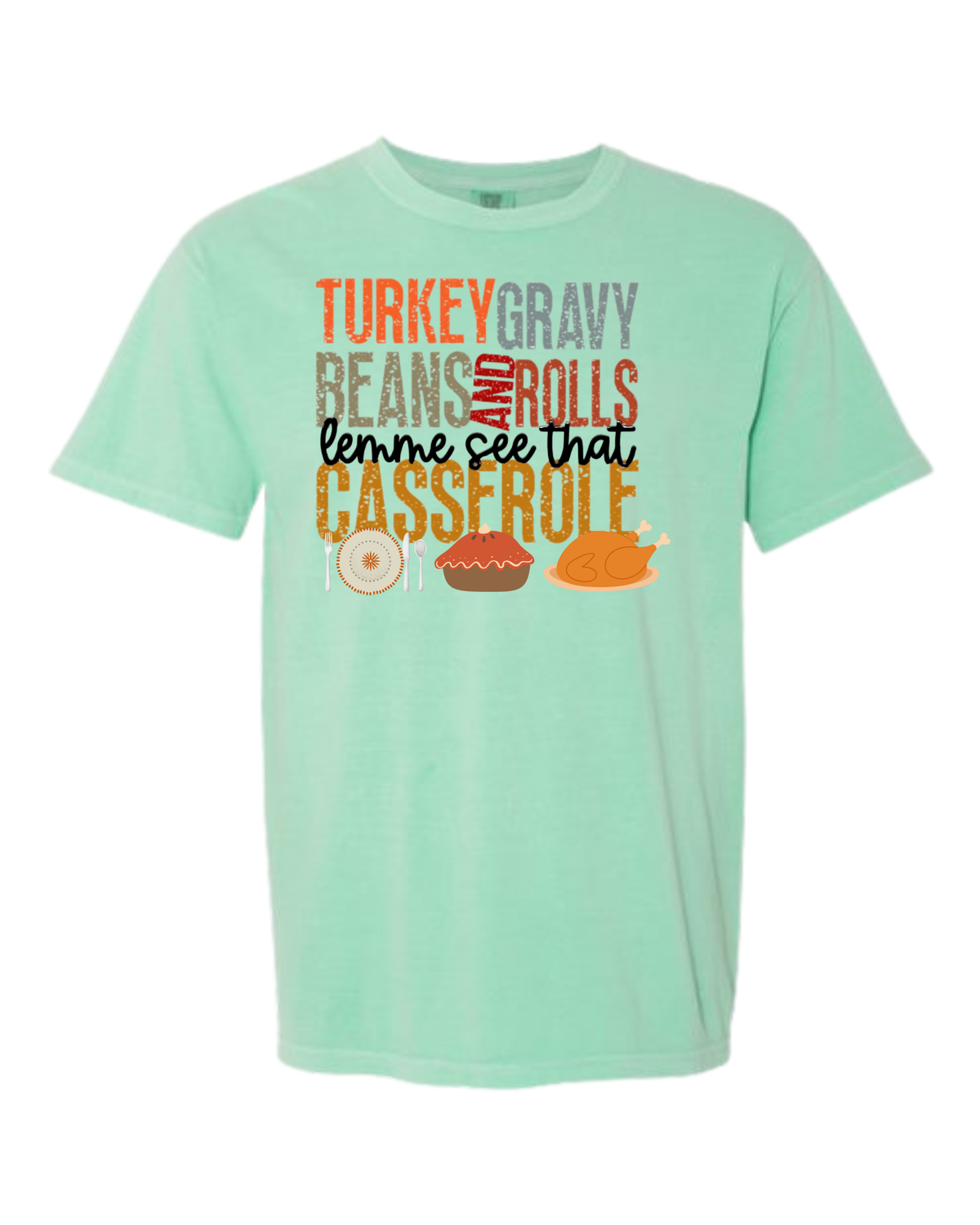 Let Me See That Casserole - Comfort Colors - Heavyweight Unisex Tee - Greens