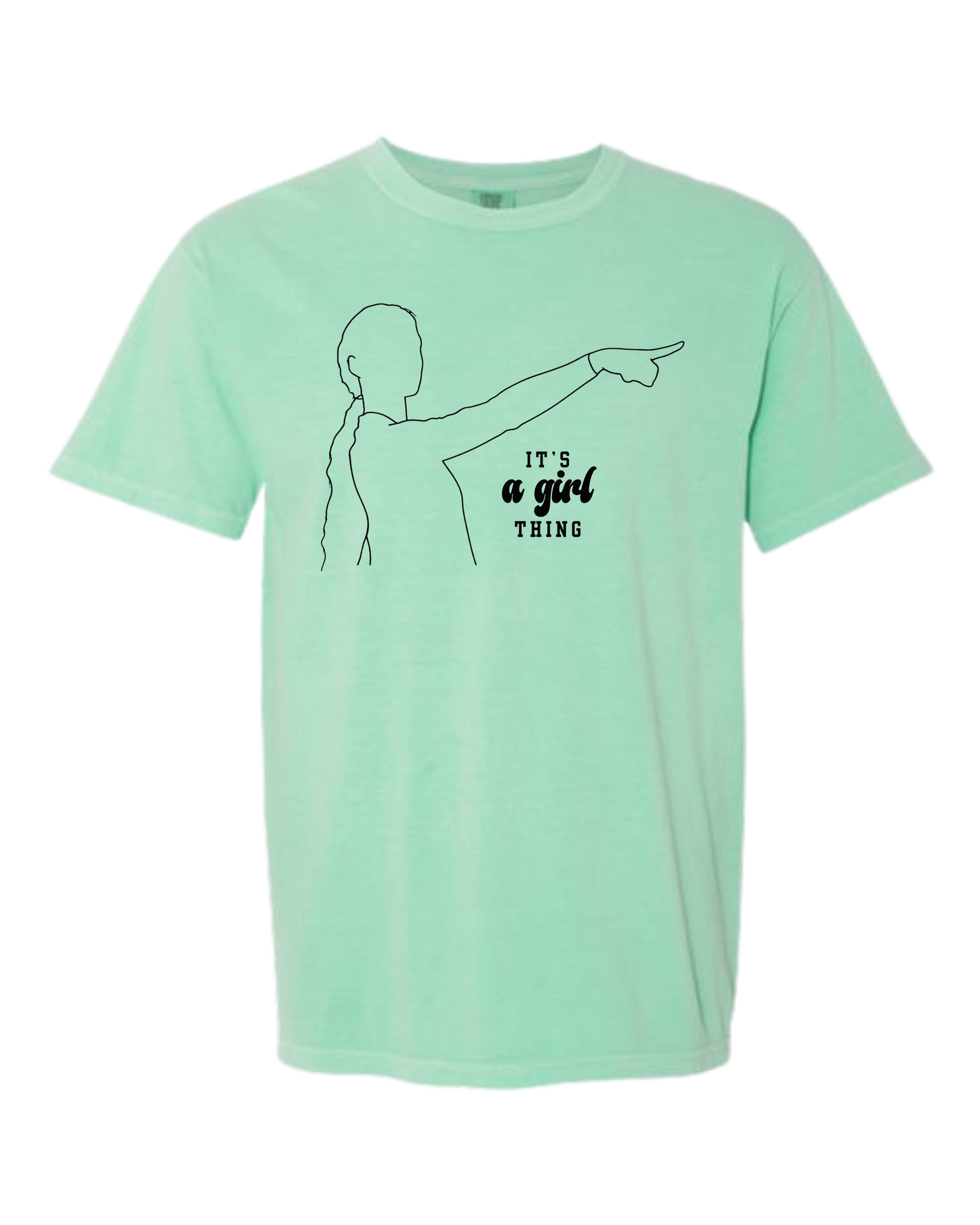 It's A Girl Thing - Comfort Colors - Heavyweight Unisex Tee - Greens