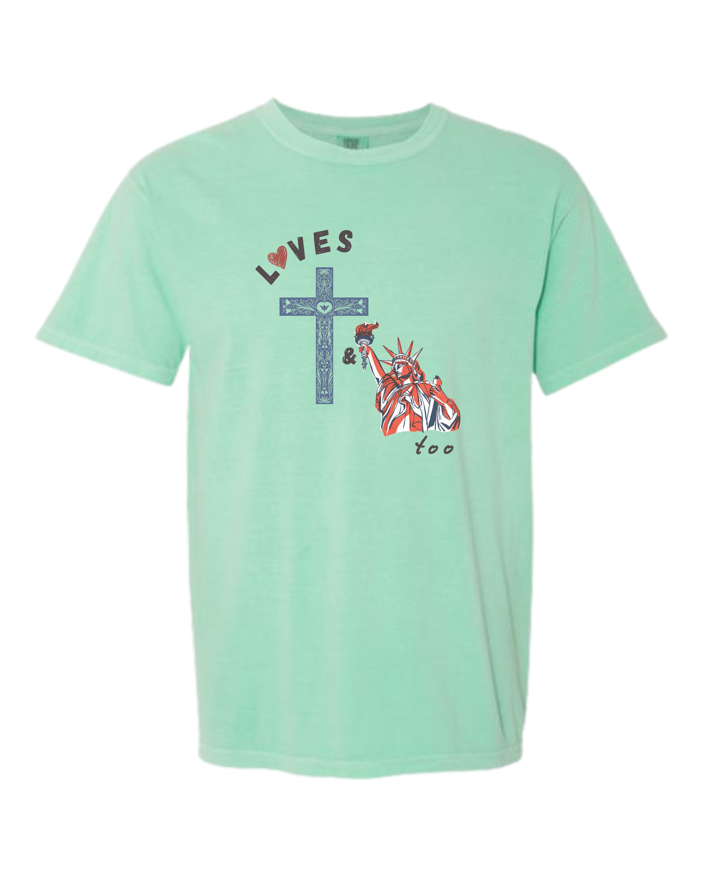 Loves Jesus & America too - Comfort Colors - Heavyweight Unisex Tee - Greens
