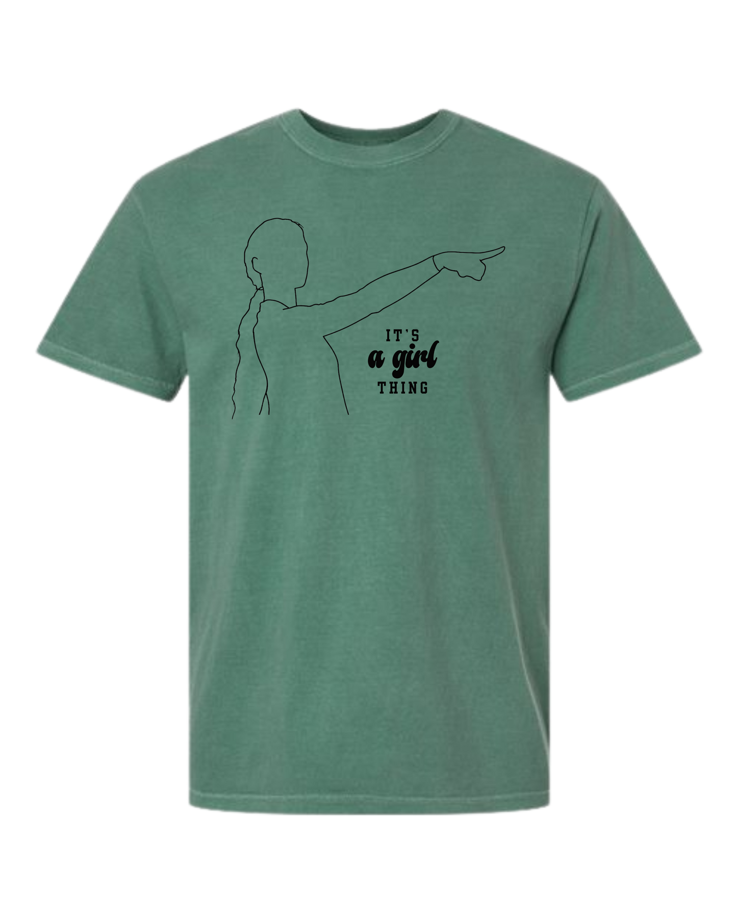 It's A Girl Thing - Comfort Colors - Heavyweight Unisex Tee - Greens