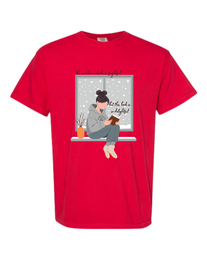 The Weather Outside is Frightful - Comfort Colors - Heavyweight Unisex Tee - Reds