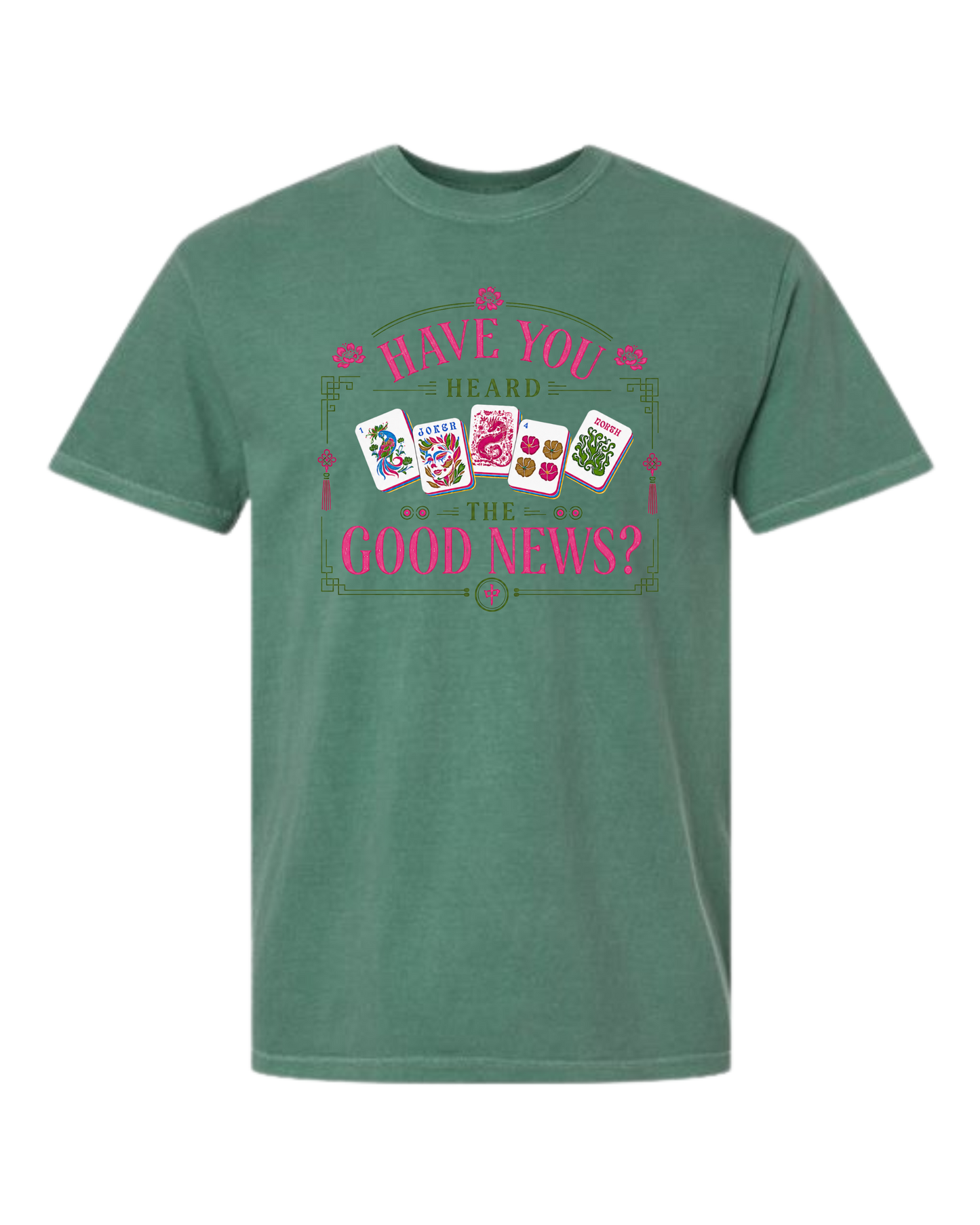 Have You Heard the Good News? - Comfort Colors - Heavyweight Unisex Tee - Greens