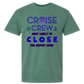 Cruise Crew Most Likely to Close the Buffet Down - Comfort Colors - Heavyweight Unisex Tee - Greens