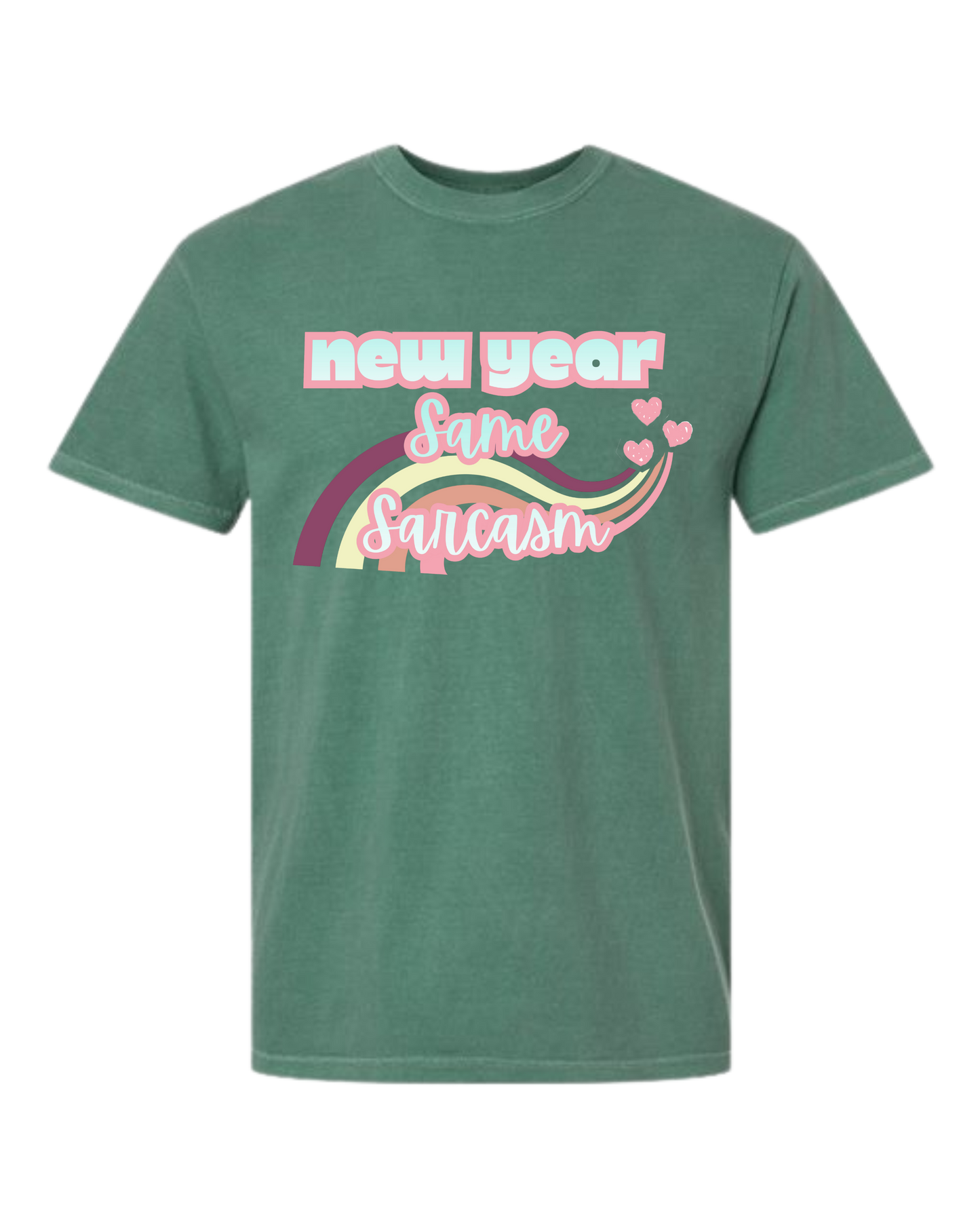 New Year Same Sarcasm - Comfort Colors - Heavyweight Unisex Tee - Greens