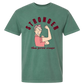 Stronger Than Period Cramps - Comfort Colors - Heavyweight Unisex Tee - Greens