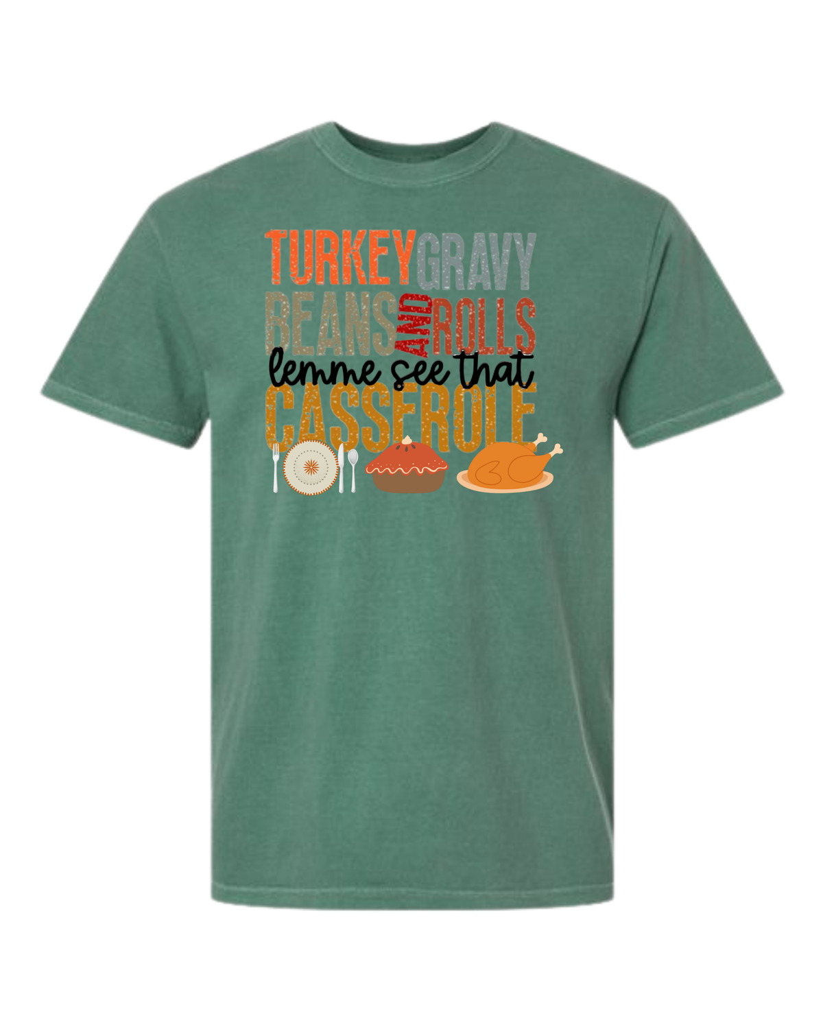 Let Me See That Casserole - Comfort Colors - Heavyweight Unisex Tee - Greens