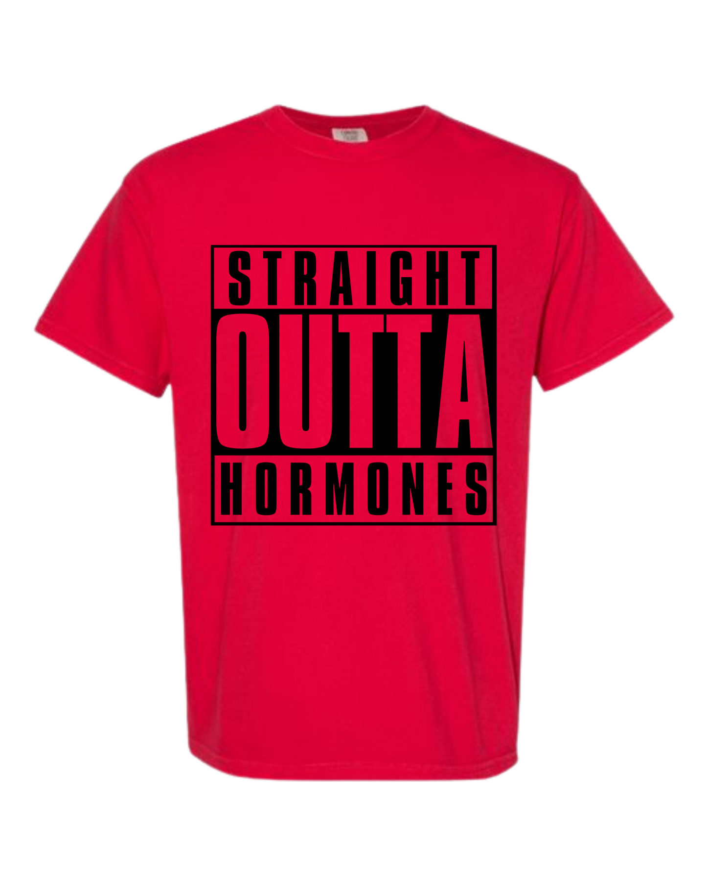 Straight Outta Hormones - Comfort Colors - Heavyweight Unisex Tee - Reds