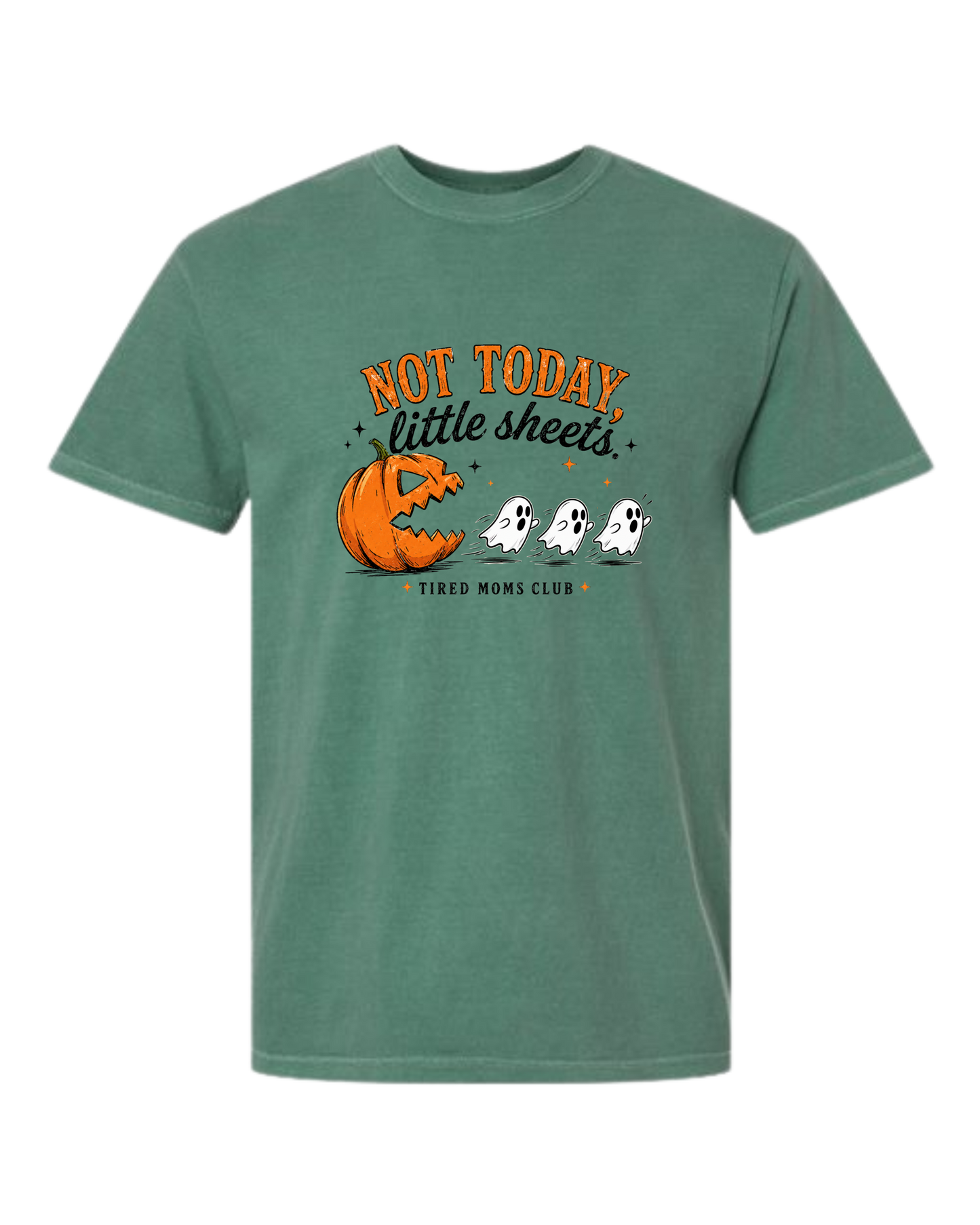Not Today, Little Sheets - Comfort Colors - Heavyweight Unisex Tee - Greens