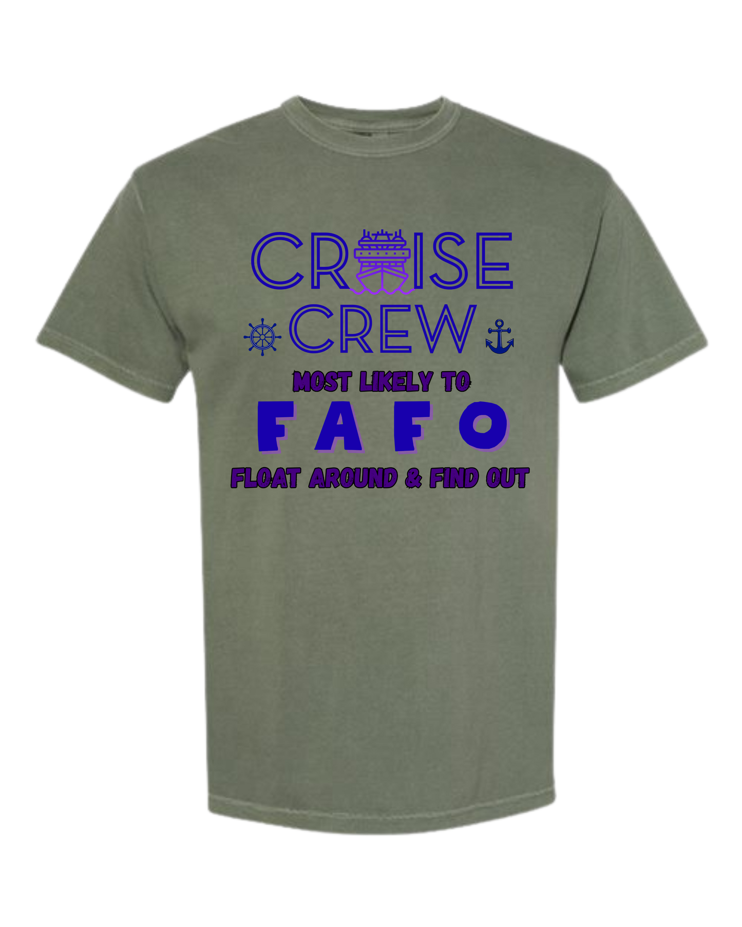 Cruise Crew Most Likely to FAFO Float Around & Find Out - Comfort Colors - Heavyweight Unisex Tee - Greens