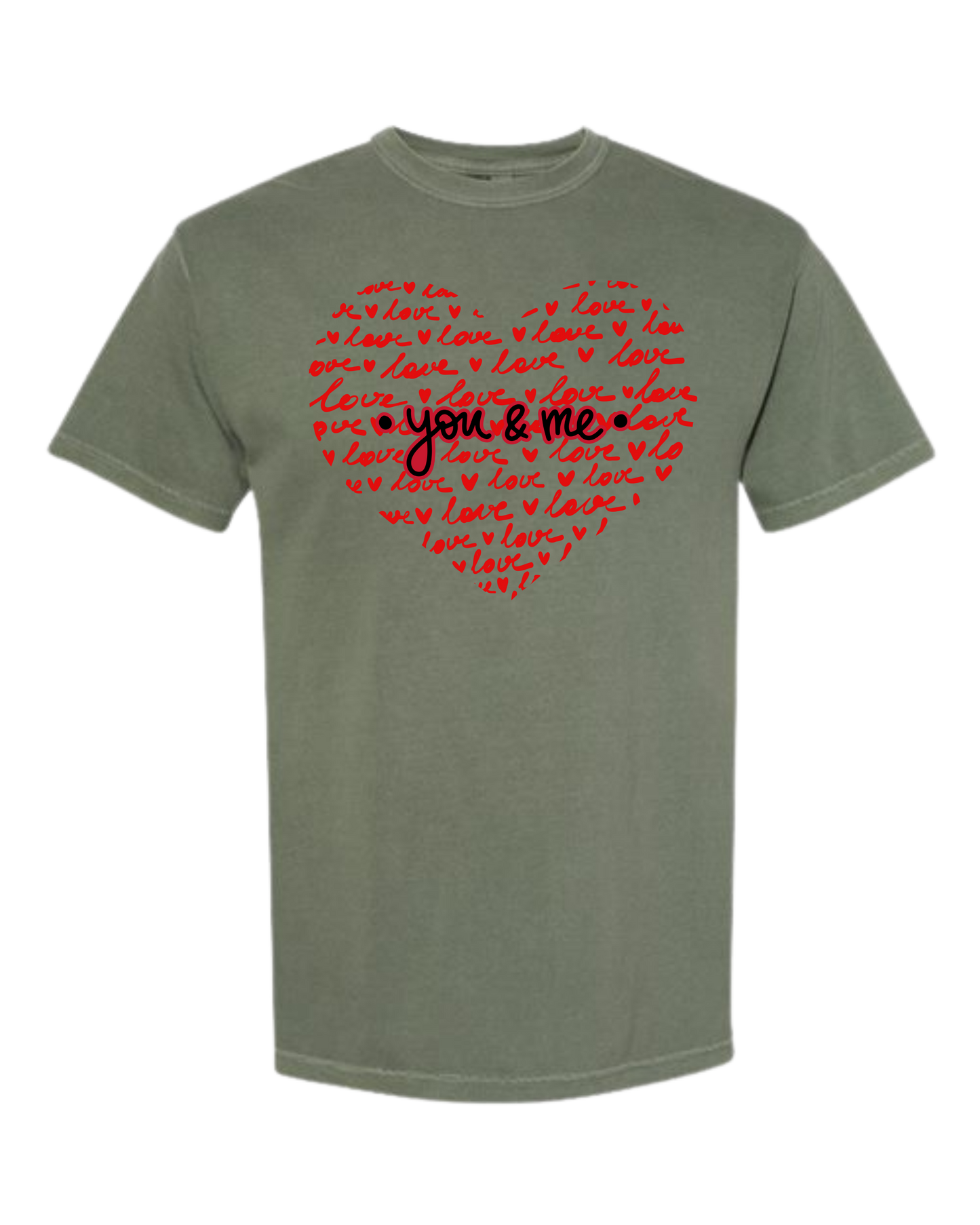 You & Me - Comfort Colors - Heavyweight Unisex Tee - Greens