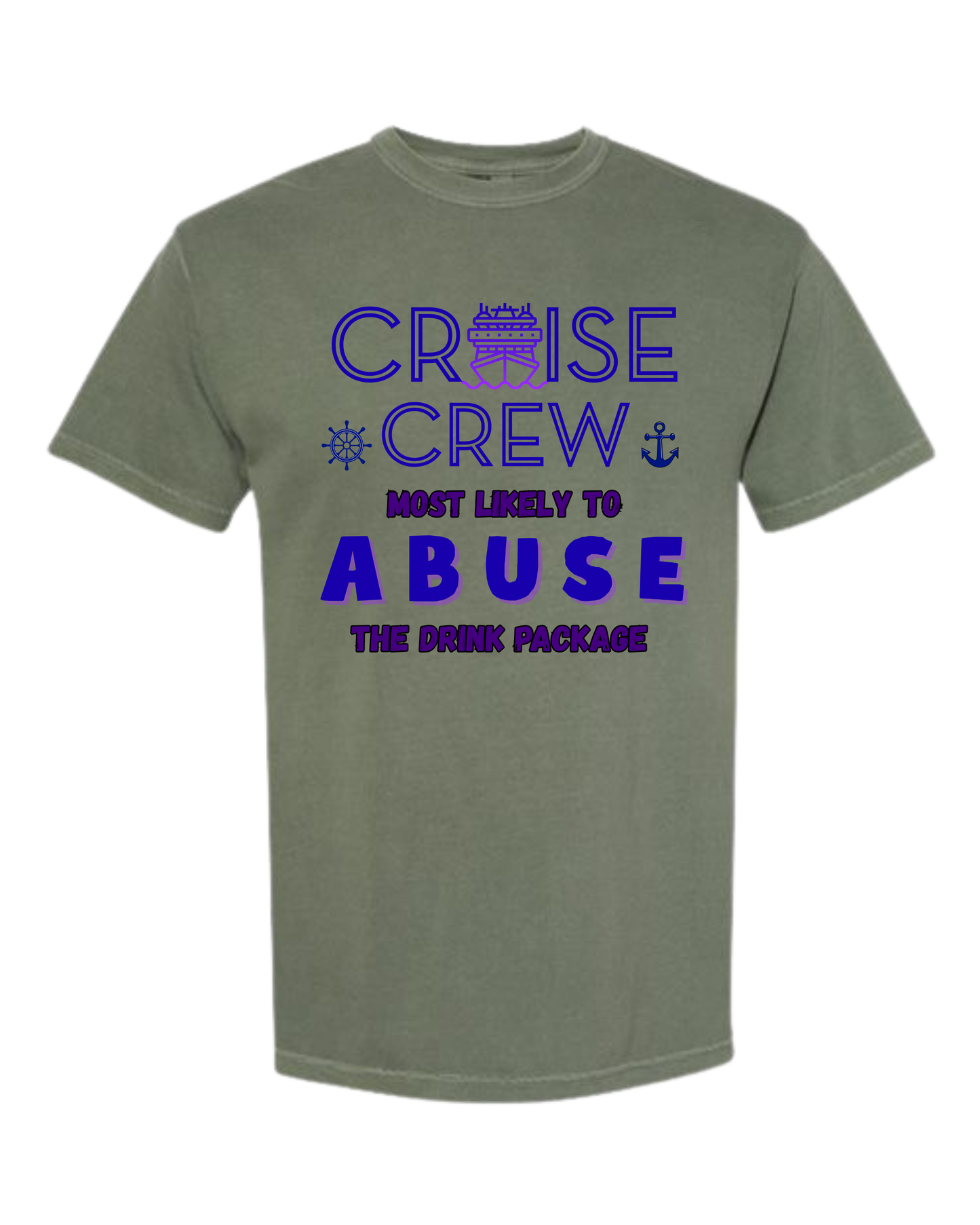 Cruise Crew Most Likely to Abuse the Drink Package - Comfort Colors - Heavyweight Unisex Tee - Greens