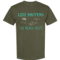 Life Happens The Beach Helps - Comfort Colors - Heavyweight Unisex Tee - Greens