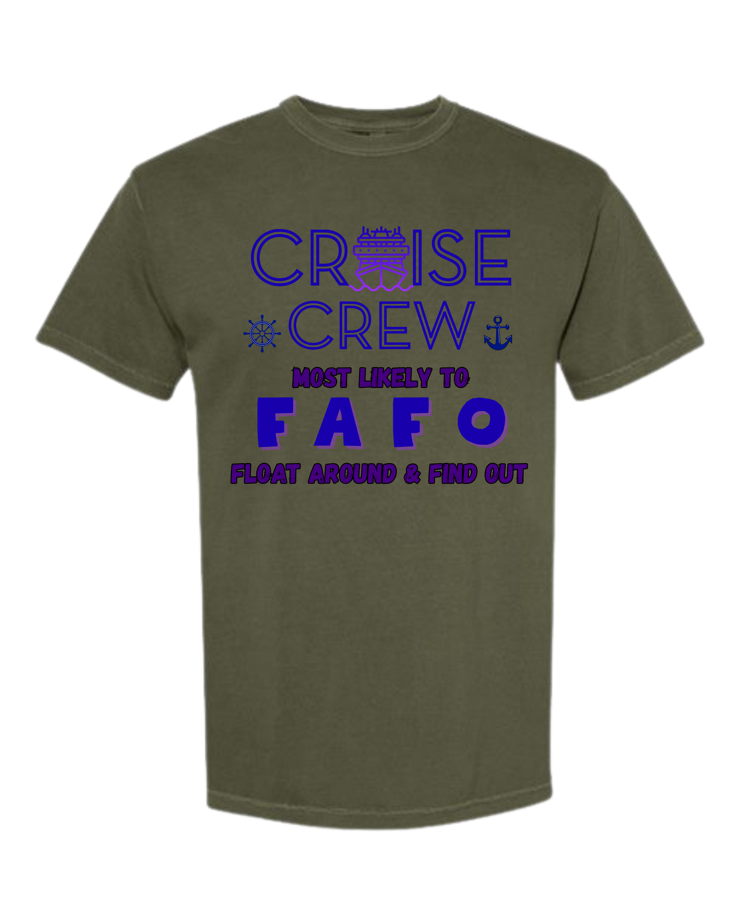 Cruise Crew Most Likely to FAFO Float Around & Find Out - Comfort Colors - Heavyweight Unisex Tee - Greens