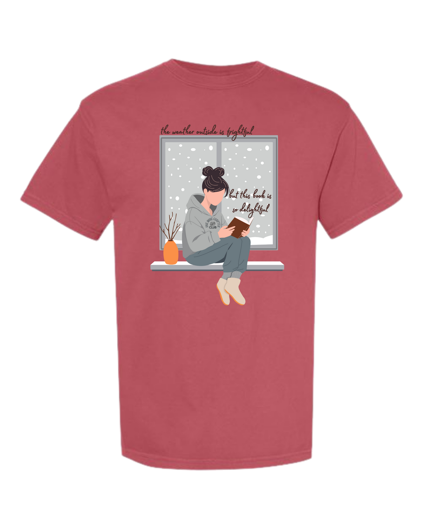 The Weather Outside is Frightful - Comfort Colors - Heavyweight Unisex Tee - Reds