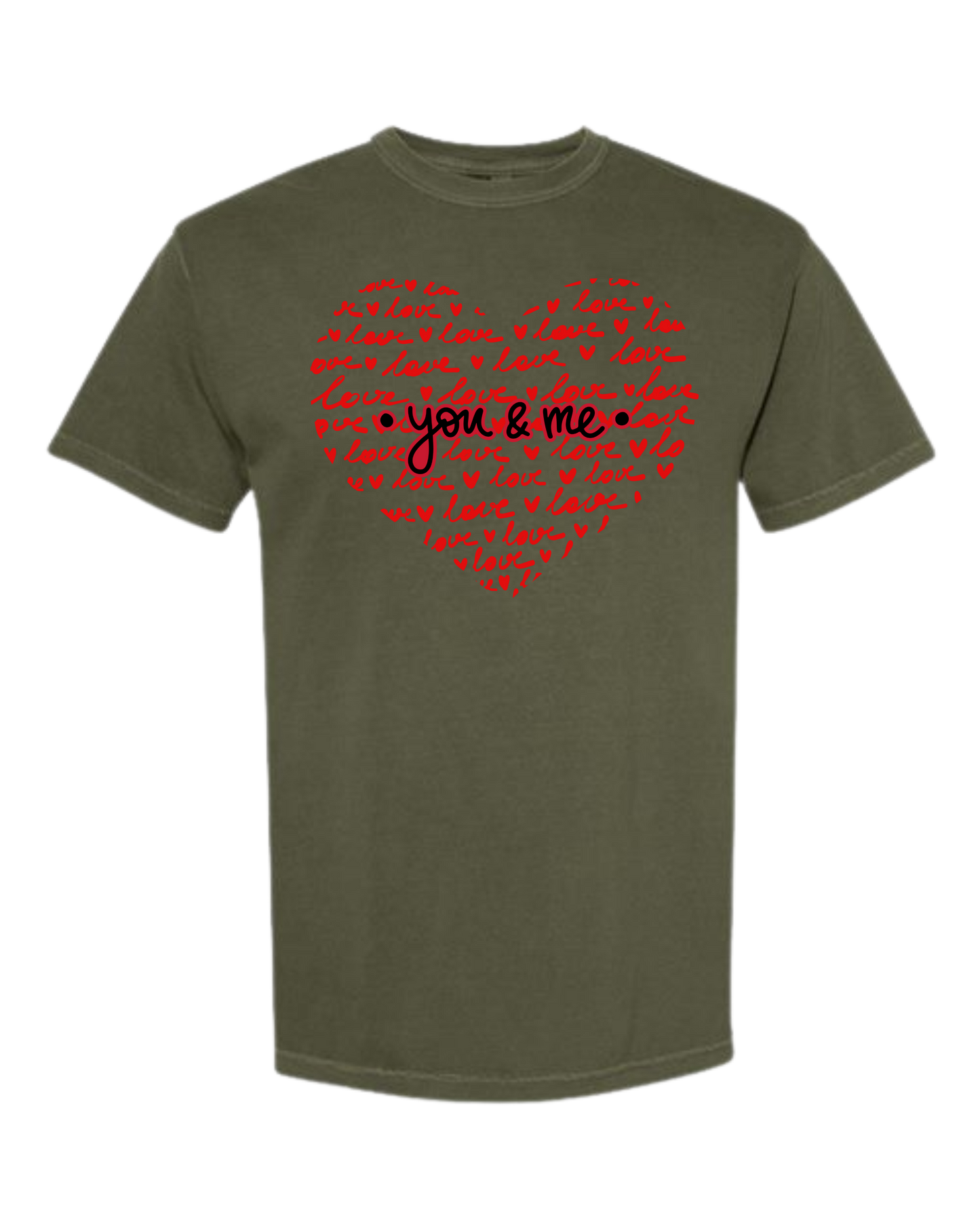You & Me - Comfort Colors - Heavyweight Unisex Tee - Greens