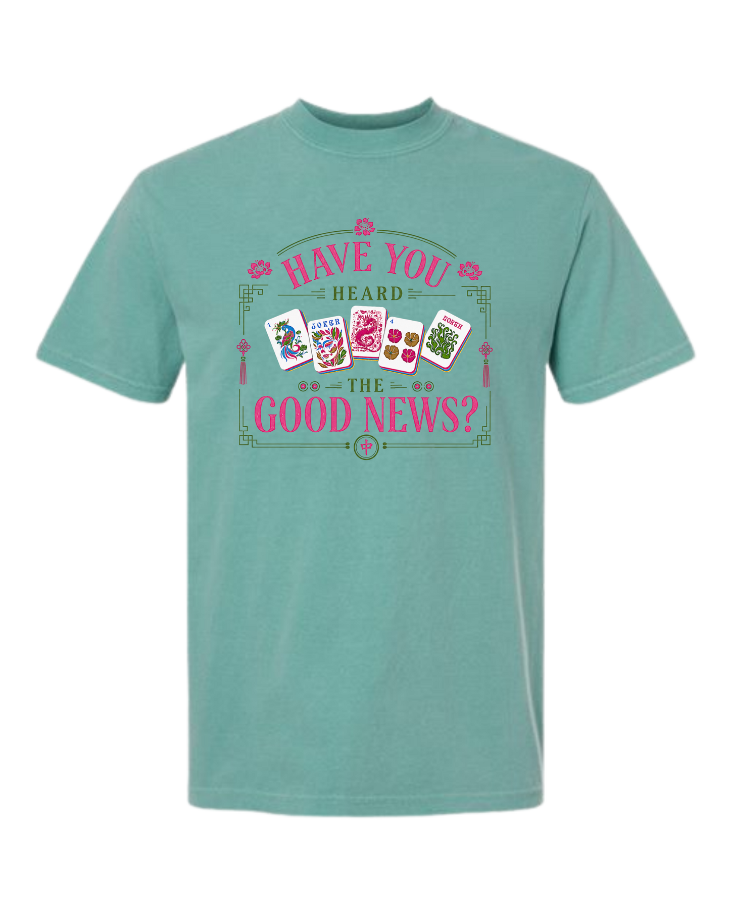 Have You Heard the Good News? - Comfort Colors - Heavyweight Unisex Tee - Greens