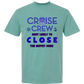 Cruise Crew Most Likely to Close the Buffet Down - Comfort Colors - Heavyweight Unisex Tee - Greens