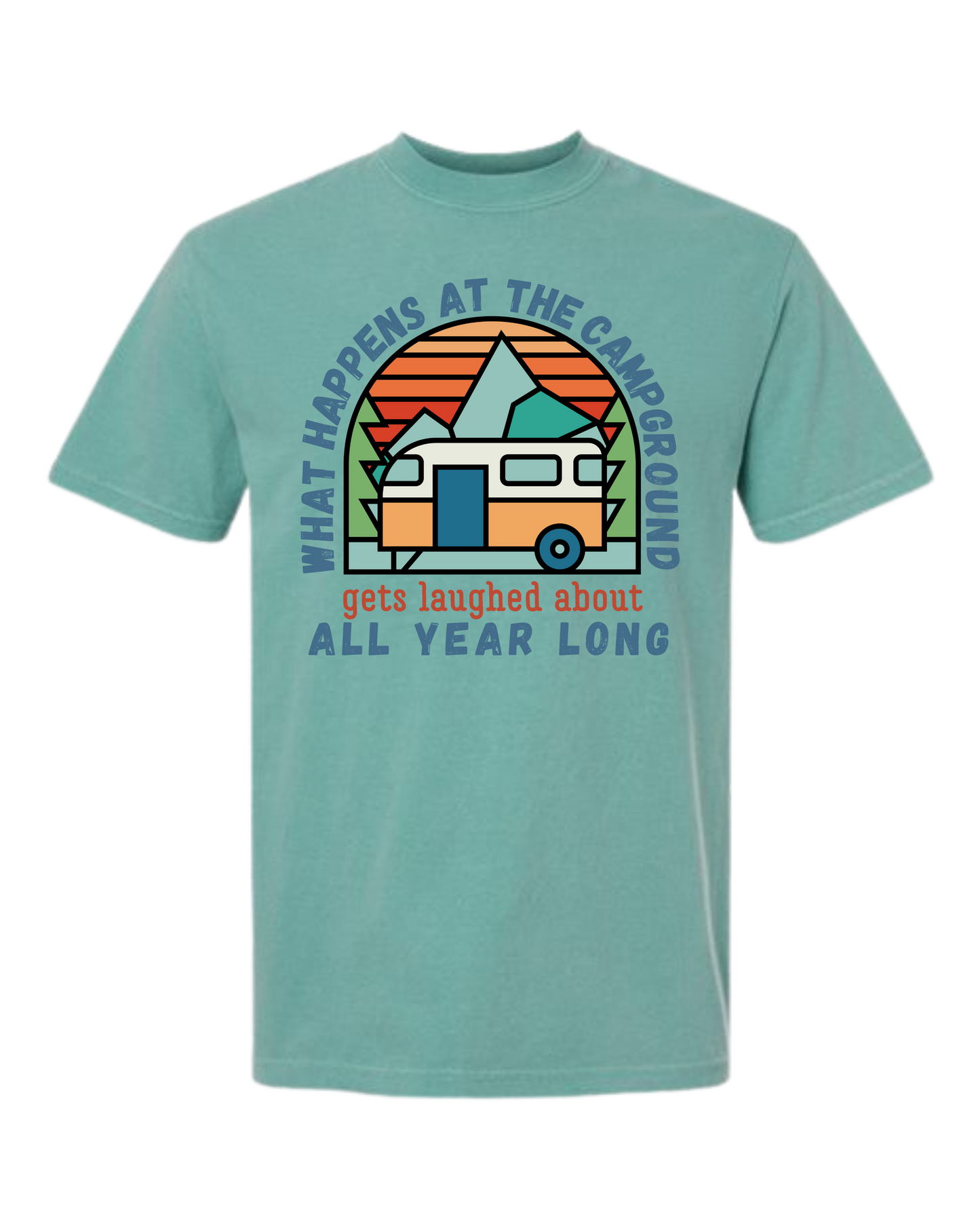 What Happens At The Campground - Comfort Colors - Heavyweight Unisex Tee - Greens